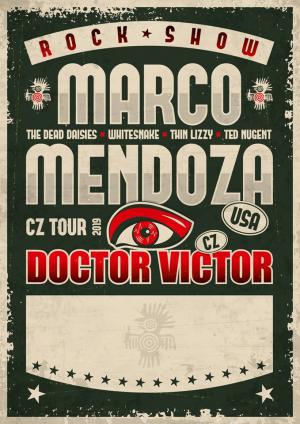 MARCO MENDOZA + DOCTOR VICTOR tour - ČR