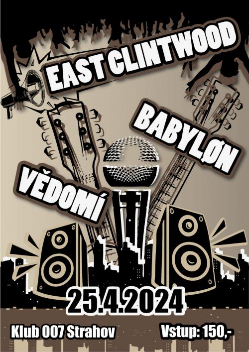 BYBYLON & EAST CLINTWOOD & VĚDOMÍ - 25.4.2024