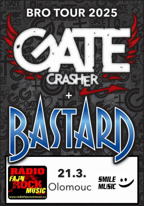 TOUR BASTARD + GATE CRASHER - 21.3.2025