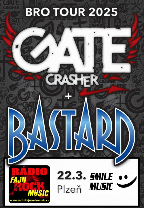 TOUR BASTARD + GATE CRASHER - 22.3.2025