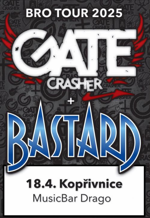 GATE CRASHER & BASTARD TOUR - 18.4.2025