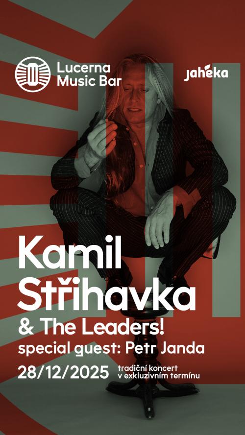 KAMIL STŘIHAVKA & THE LEADERS - 28.12.2025