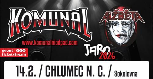 KOMUNÁL & ALŽBĚTA TOUR - 14.2.2026