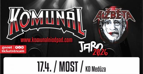 KOMUNÁL + ALŽBĚTA TOUR - 17.4.2026