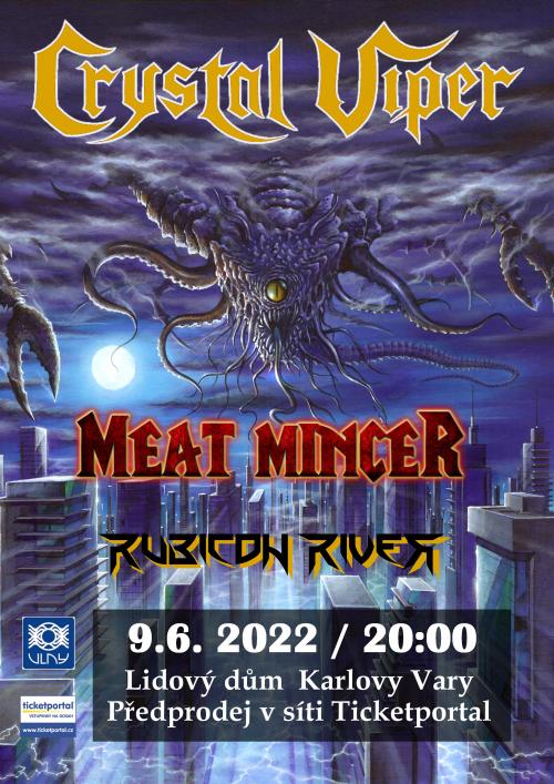 MEAT MINCER + CRYSTAL VIPER - 9.6.2022