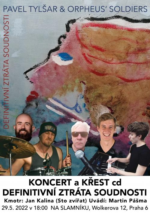 PAVEL TYLŠAR & ORPHEUS SOLDIERS - křest CD - 29.5.2022