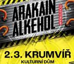 ARAKAIN & ALKEHOL TOUR - 2.3.2024