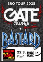 TOUR BASTARD + GATE CRASHER - 22.3.2025